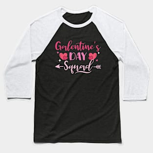 Galentine's Day Squad Women Shirt Happy Galentines Day Baseball T-Shirt